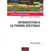 Image de Introduction a la théorie spectrale - Mastère 1ère et 2e année, agrégation