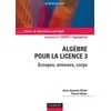 Image de Algèbre pour la licence 3 - Groupes, anneaux, corps