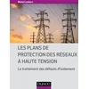 Image de Les plans de protection des réseaux à haute tension
