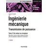 Image de Ingénierie mécanique - Transmission de puissance - Tome 3