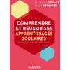 Image de Comprendre et réussir ses apprentissages scolaires
