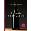 Image de Le vin de bourgogne - 3e éd.