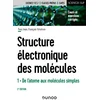 Image de Structure électronique des molécules - Tome 1