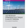 Image de Les réseaux d'énergie électrique à haute tension