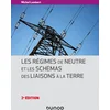 Image de Les régimes de neutre et les schémas des liaisons à la terre - 2e éd.