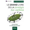 Image de Le grand livre de la stratégie bas carbone