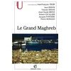 Image de Le Grand Maghreb (Algérie, Libye, Maroc, Mauritanie, Tunisie)