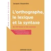 Image de L'orthographe, le lexique et la syntaxe