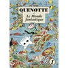 Image de Quenotte et le monde fantastique - Tome 1