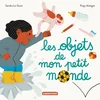 Image de Mes imagiers tout carrés - les objets de mon petit monde