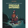 Image de Une épatante aventure de Jules Tome 3 : Presque enterrés