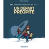 Image de Une épatante aventure de jules - Tome 4 - un départ précipité