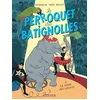 Image de Le perroquet des batignolles - Tome 2 - la ronde des canards