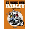 Image de Je veux une Harley - Volume 5 - Les quinquas requinqués