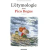 Image de L'étymologie avec pico bogue - Tome 3