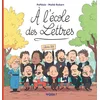 Image de À l'école des lettres - Tome 1 - à l'école des lettres