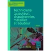 Image de Techniciens tuyauteur, chaudronnier, métallier et soudeur cap, bac pro (2021) - référence
