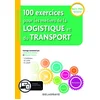 Image de 100 exercices pour les métiers de la logistique et du transport bac pro (2019) - pochette élève