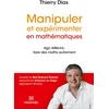 Image de Manipuler et expérimenter en mathématiques (nouvelle édition 2017)