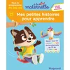 Image de Mes petites histoires pour apprendre - tout le programme 3-6 ans - a la maternelle