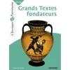 Image de Les grands textes fondateurs - classiques et patrimoine