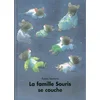 Image de Livre La Famille Souris Se Couche De Iwamura Kazuo