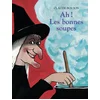 Image de Ah ! les bonnes soupes