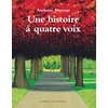 Image de Une histoire à quatre voix