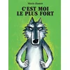 Image de C'est moi le plus fort