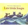 Image de Trois loups (les)