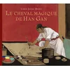 Image de Le cheval magique de han gan