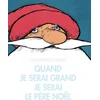 Image de Quand je serai grand je serai le père noël