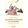 Image de Le chevalier qui cherchait ses chaussettes
