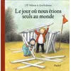 Image de Jour ou nous etions seuls au monde (le)