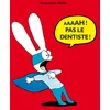 Image de Aaaah ! pas le dentiste !