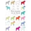 Image de Mon royaume est un cheval