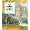 Image de La maison dans les bois