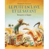 Image de Petit esclave et le savant (le)