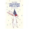 Image de L'inconvénient d'être un lapin