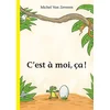 Image de C'est à moi, ça !