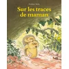 Image de Sur les traces de maman