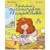 Image de La fabuleuse métamorphose d'elisabeth psallette