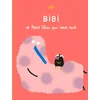 Image de Bibi et petit chou qui veut tout