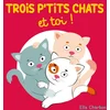 Image de Trois p'tits chats et toi !