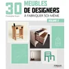 Image de 30 meubles de designers à fabriquer soi-même - Volume 2