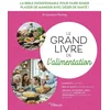 Image de Le grand livre de l'alimentation