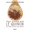 Image de Tout savoir sur le quinoa avec 200 recettes sans gluten