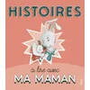 Image de Histoires à lire avec ma maman