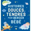Image de Histoires douces et tendres pour bercer bébé