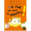 Image de La rue de tous les dangers !